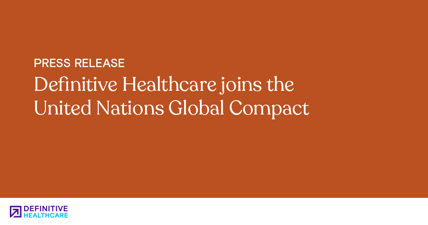 Definitive Healthcare joins the United Nations Global Compact 