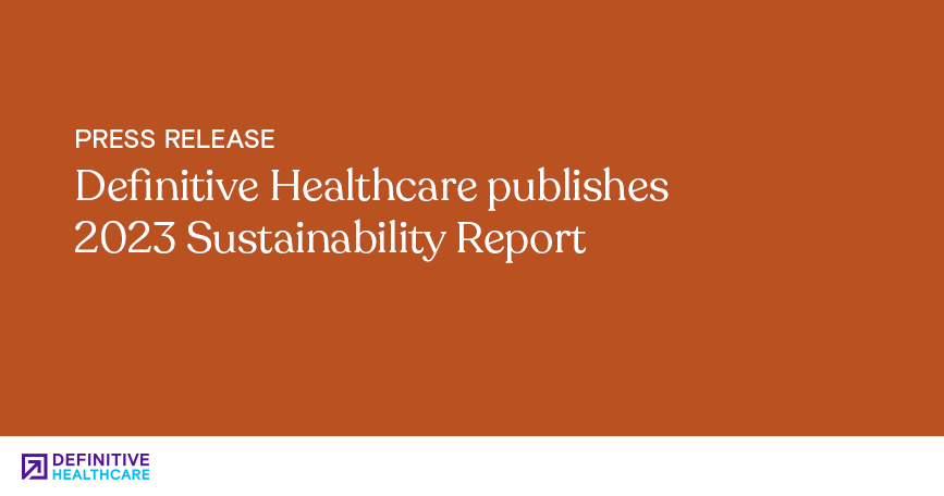 Definitive Healthcare publishes 2023 Sustainability Report