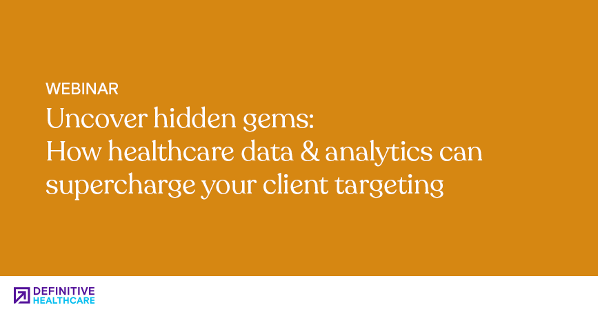 Uncover hidden gems: How healthcare data & analytics can supercharge your client targeting