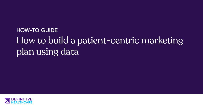 how-to-build-a-patient-centric-marketing-plan-using-data.png