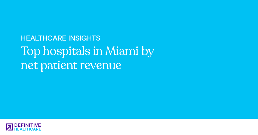 top-hospitals-in-Miami-by-net-patient-revenue.png