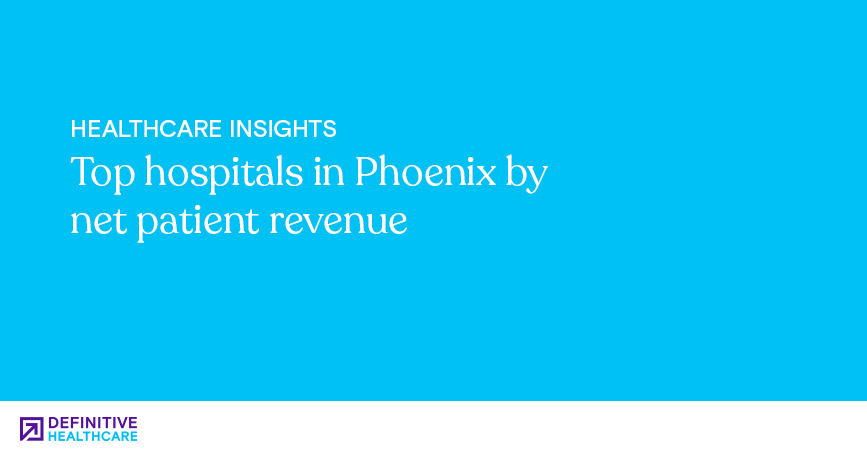 top-hospitals-in-phoenix-by-net-patient-revenue