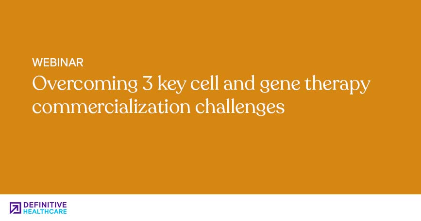 Overcoming 3 key cell and gene therapy commercialization challenges