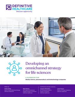 Developing an omnichannel strategy for life sciences: A guidebook for medical device, pharmaceutical, and biotechnology companies