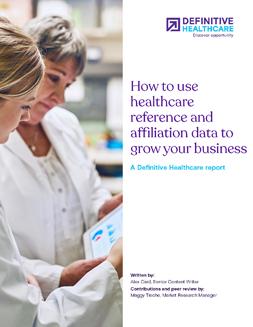 How to use healthcare reference and affiliation data to grow your business